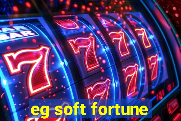 eg soft fortune